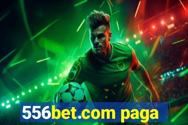 556bet.com paga